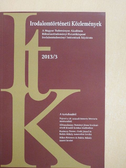 Bitskey István - Irodalomtörténeti Közlemények 2013/3. [antikvár]