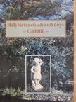 Bene Mihály - Helytörténeti olvasókönyv (dedikált példány) [antikvár]