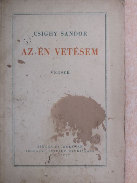 Csighy Sándor - Az én vetésem [antikvár]