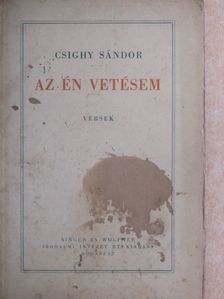 Csighy Sándor - Az én vetésem [antikvár]