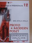 Kiss Attila Atilla - Protomodern - Posztmodern [antikvár]