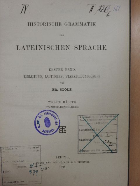 Fr. Stolz - Historische grammatik der Lateinischen sprache I/2. [antikvár]