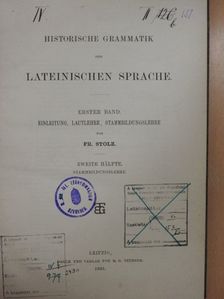 Fr. Stolz - Historische grammatik der Lateinischen sprache I/2. [antikvár]