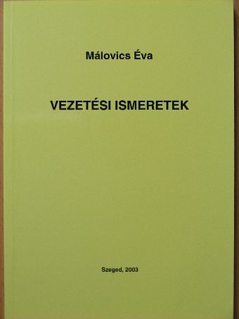 Málovics Éva - Vezetési ismeretek [antikvár]