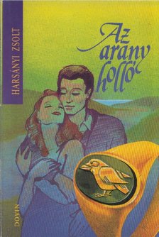 Harsányi Zsolt - Az arany holló [antikvár]