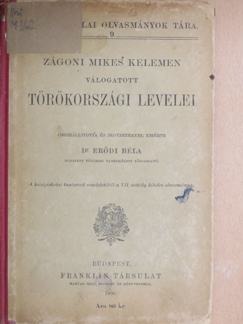 Zágoni Mikes Kelemen - Zágoni Mikes Kelemen válogatott törökországi levelei [antikvár]