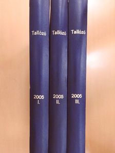 Tallózó 2005. (nem teljes évfolyam) I-III. [antikvár]
