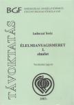 Ladocsai Teréz - Élelmianyagismeret I. [antikvár]