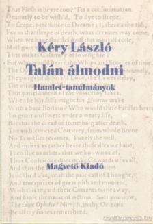 KÉRY LÁSZLÓ - Talán álmodni [antikvár]