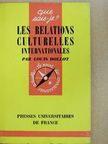 Louis Dollot - Les Relations Culturelles Internationales [antikvár]