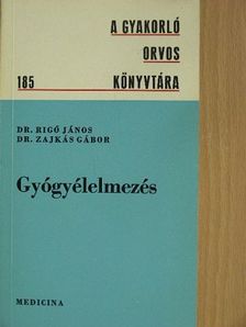 Dr. Rigó János - Gyógyélelmezés [antikvár]