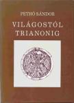 Pethő Sándor - Világostól Trianonig [antikvár]