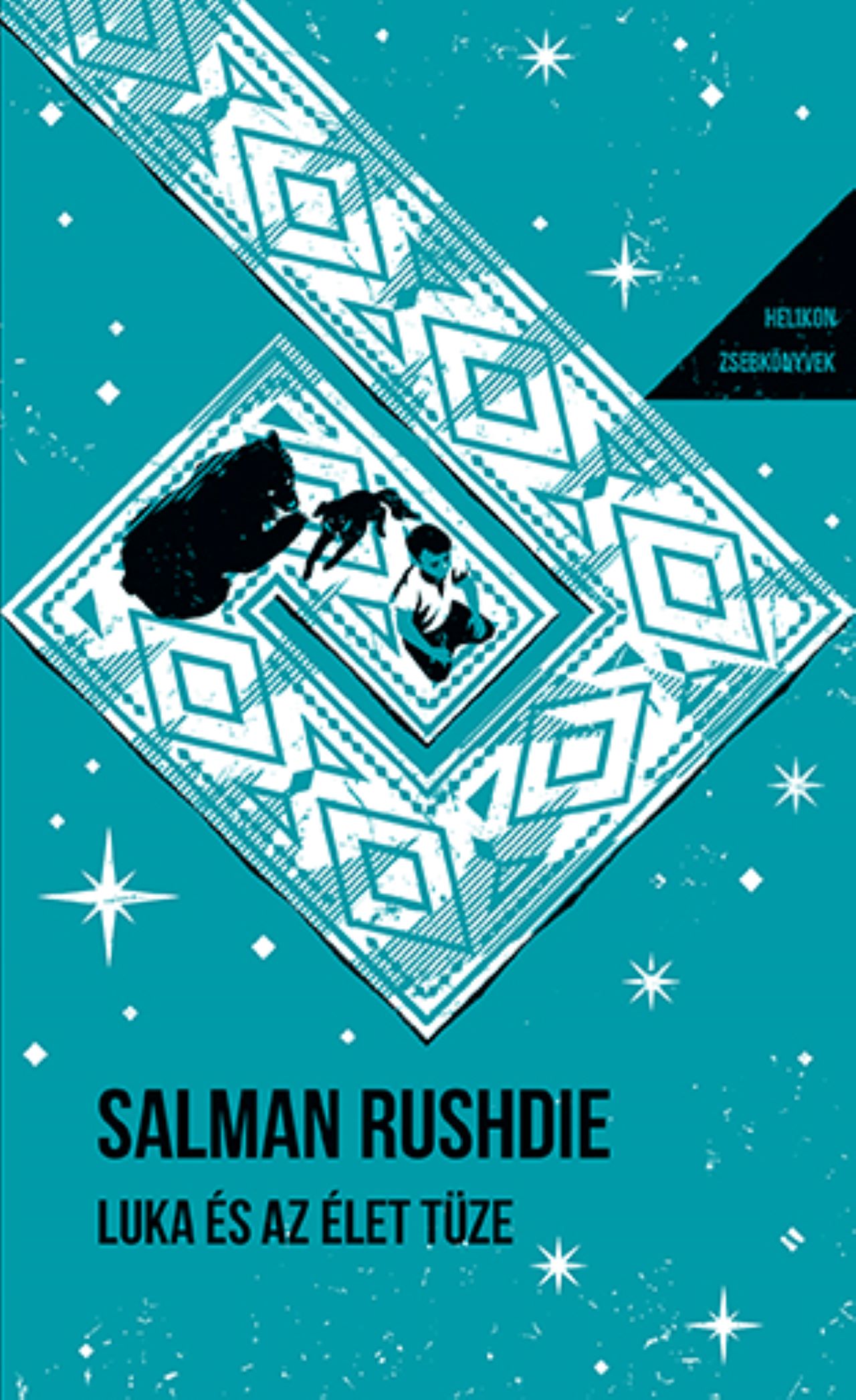 Salman Rushdie - Luka és az élet tüze