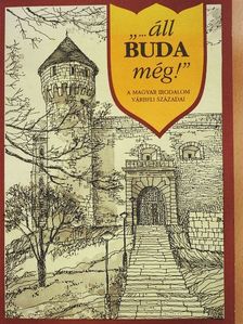 Eötvös József - "...áll Buda még!" [antikvár]
