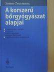 Dr. Somos Zsuzsanna - A korszerű bőrgyógyászat alapjai [antikvár]