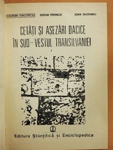 Hadrian Daicoviciu - Cetati si asezari Dacice in Sud-Vestul Transilvaniei I. [antikvár]