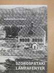 Várszegi György - Szorospataki Lámpafények [antikvár]