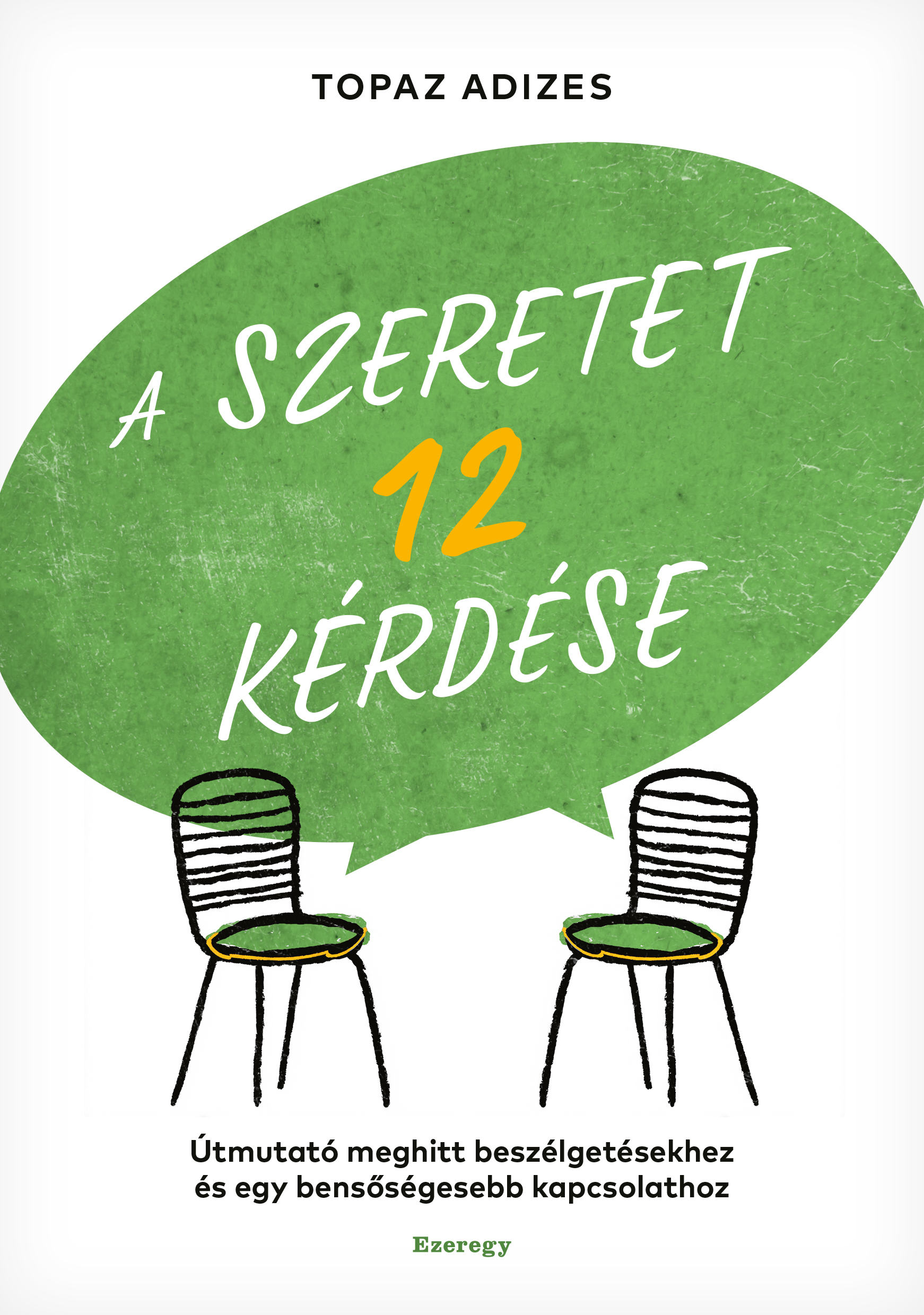 Topaz Adizes - A szeretet 12 kérdése