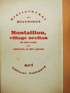 Emmanuel Le Roy Ladurie - Montaillou, village occitan de 1294 a 1324 [antikvár]