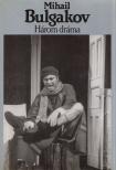 BULGAKOV, MIHAIL - Három dráma [antikvár]
