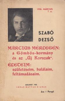 Szabó Dezső - Március mérlegén: a Gömbös-kormány és az "Új Korszak" [antikvár]