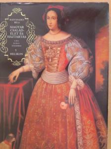H. Kolba Judit - Magyar családélet és háztartás I. [antikvár]