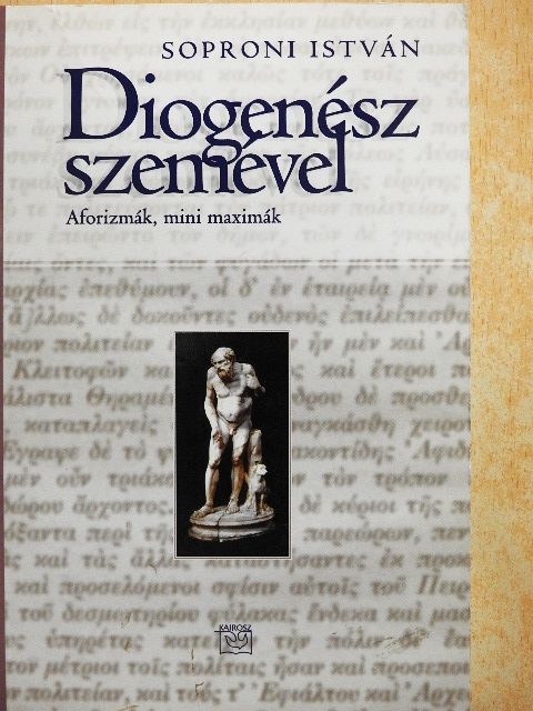 Soproni István - Diogenész szemével [antikvár]