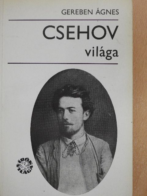 Gereben Ágnes - Csehov világa [antikvár]