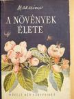 N. A. Makszimov - A növények élete [antikvár]