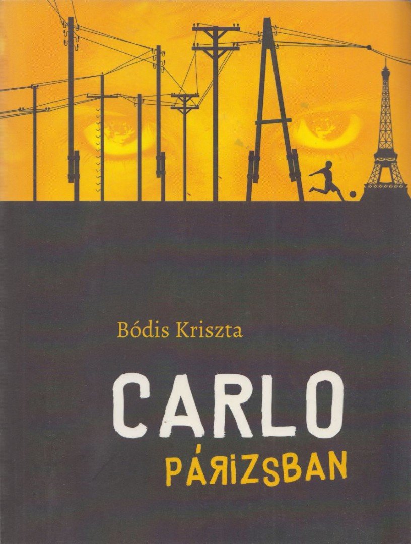 Bódis Kriszta - Carlo Párizsban [antikvár]