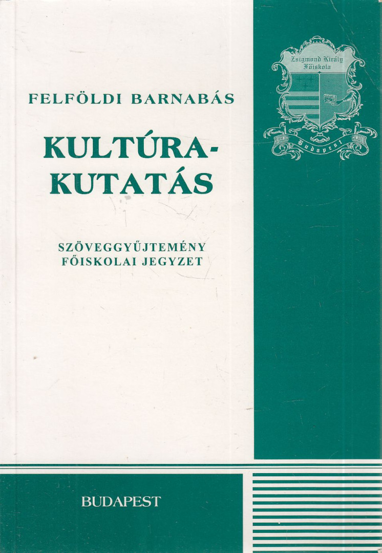 Felföldi Barnabás - Kultúrakutatás [antikvár]