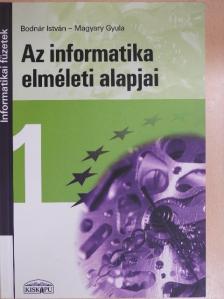 Bodnár István - Az informatika elméleti alapjai [antikvár]