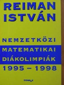 Reiman István - Nemzetközi Matematikai Diákolimpiák 1995-1998 [antikvár]