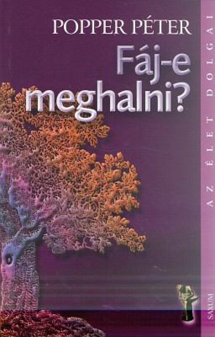 POPPER PÉTER - Fáj-e meghalni? [antikvár]