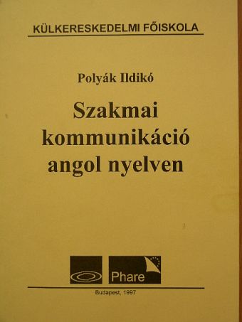 Ildikó Polyák - Szakmai kommunikáció angol nyelven [antikvár]