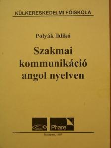 Ildikó Polyák - Szakmai kommunikáció angol nyelven [antikvár]