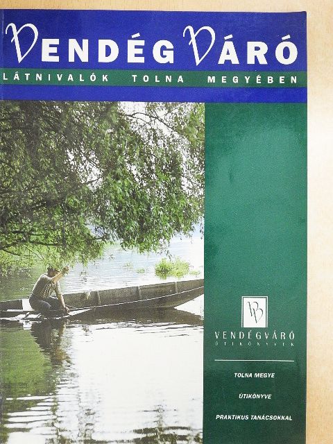 Dr. Nagy Janka Teodóra - Látnivalók Tolna megyében [antikvár]