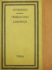 Petronius - Trimalchio lakomája [antikvár]