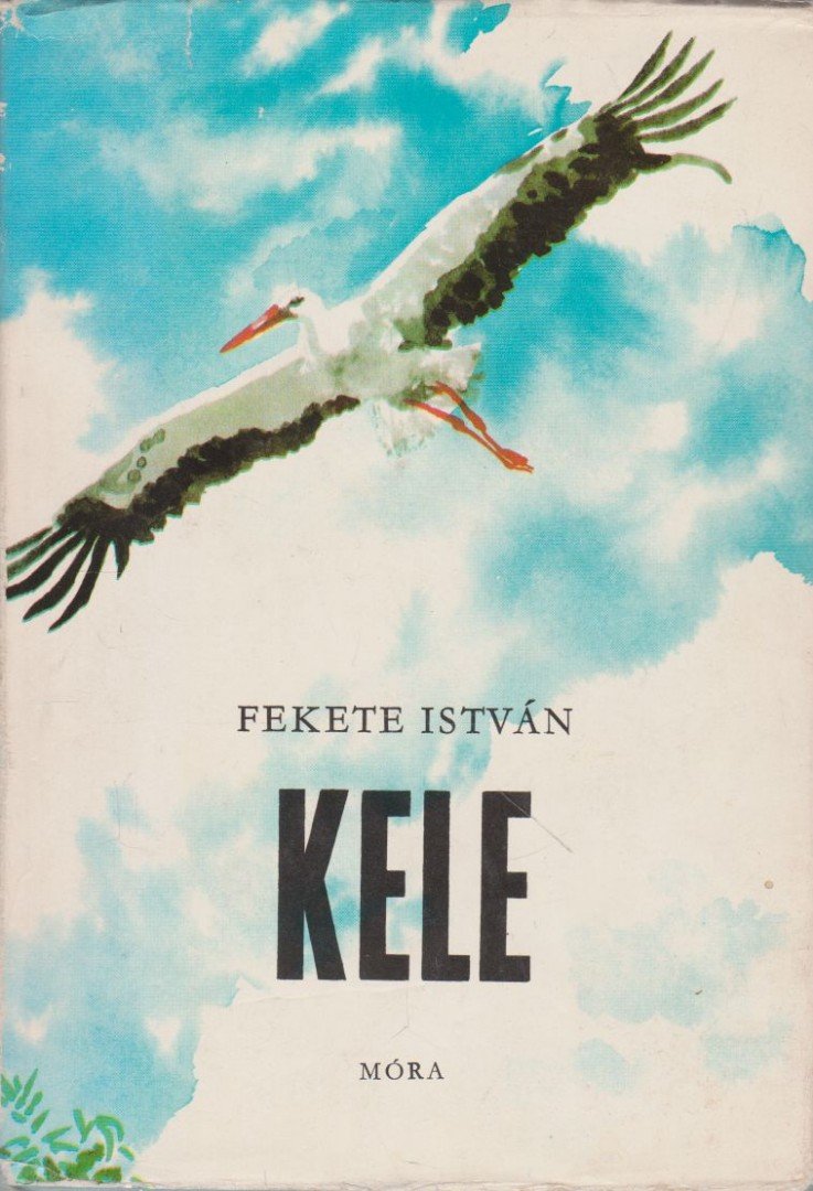 Fekete István - Kele [antikvár]