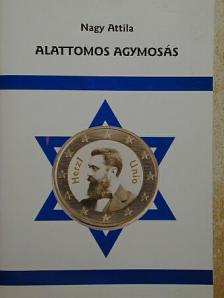 Dr. Nagy Attila - Alattomos agymosás [antikvár]