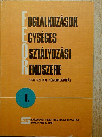 Foglalkozások Egységes Osztályozási Rendszere II. (töredék) [antikvár]