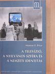 Monroe E. Price - A televízió, a nyilvános szféra és a nemzeti identitás [antikvár]
