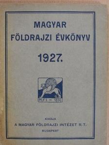 Dr. Fodor Ferenc - Magyar földrajzi évkönyv az 1927. évre [antikvár]