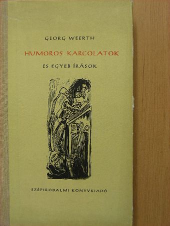 Georg Weerth - Humoros karcolatok és egyéb írások [antikvár]