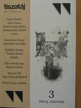 Almási Tibor - Tiszatáj 2004. március [antikvár]