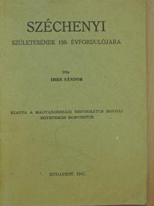 Imre Sándor - Széchenyi születésének 150. évfordulójára [antikvár]