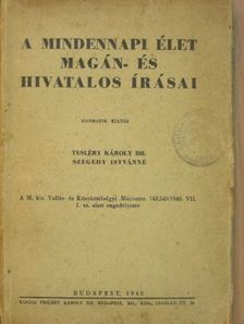 Dr. Tesléry Károly - A mindennapi élet magán- és hivatalos írásai [antikvár]