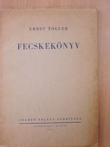 Ernst Toller - Fecskekönyv [antikvár]