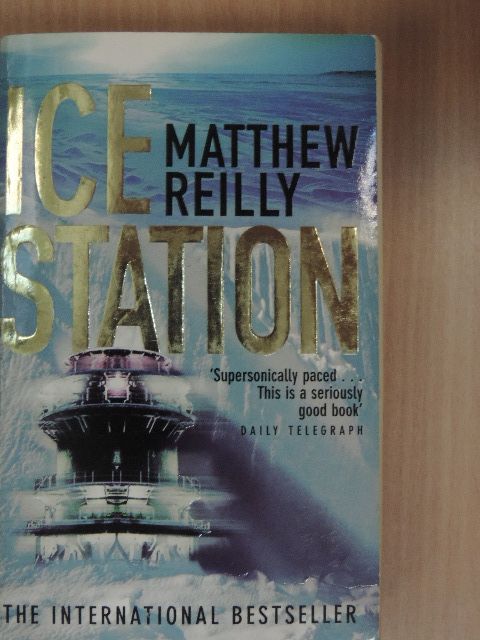 Matthew Reilly - Ice Station [antikvár]