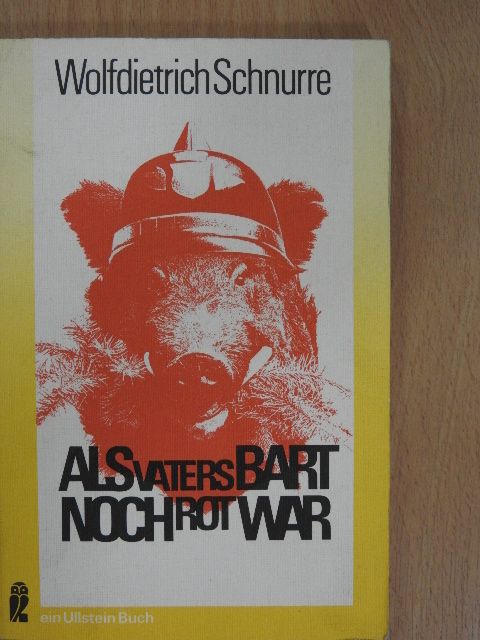 Wolfdietrich Schnurre - Als Vaters Bart noch rot war [antikvár]